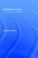 Book cover of: Palestine to Israel. By: Michael J. Cohen