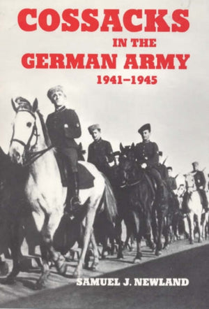 Cossacks in the German Army 1941-1945