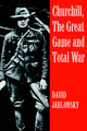 Book cover of: Churchill, the Great Game and Total War