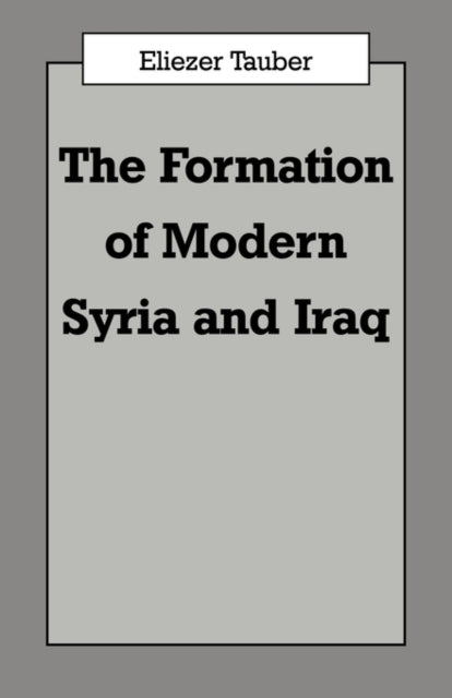 The Formation of Modern Iraq and Syria
