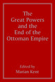 Book cover of: Great Powers and the End of the Ottoman Empire