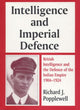 Book cover of: Intelligence and Imperial Defence