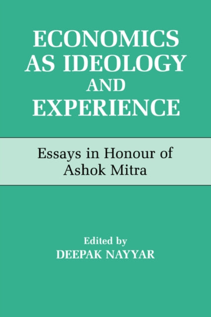 Economics as Ideology and Experience