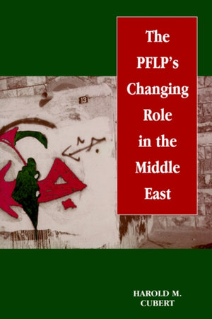PFLP's Changing Role in the Middle East
