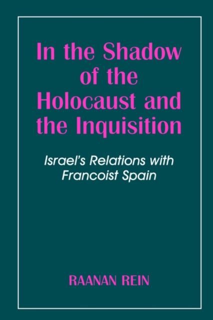 Book cover of: In the Shadow of the Holocaust and the Inquisition
