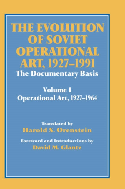 Book cover of: Evolution of Soviet Operational Art, 1927-1991. By: Harold S. Orenstein