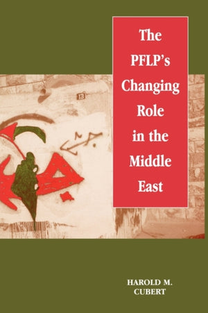 PFLP's Changing Role in the Middle East