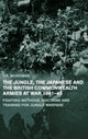 Book cover of: Jungle, Japanese and the British Commonwealth Armies at War, 1941-45. By: Tim Moreman