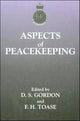 Book cover of: Aspects of Peacekeeping. By: Stuart Gordon