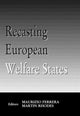 Book cover of: Recasting European Welfare States. By: M. Ferrera