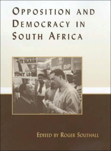 Opposition and Democracy in South Africa