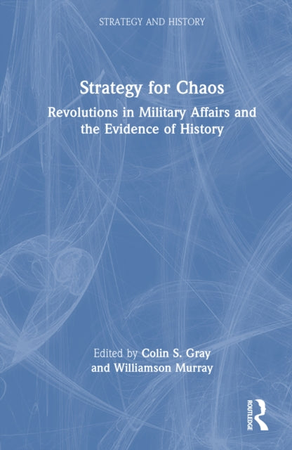 Book cover of: Strategy for Chaos. By: Colin S. Gray