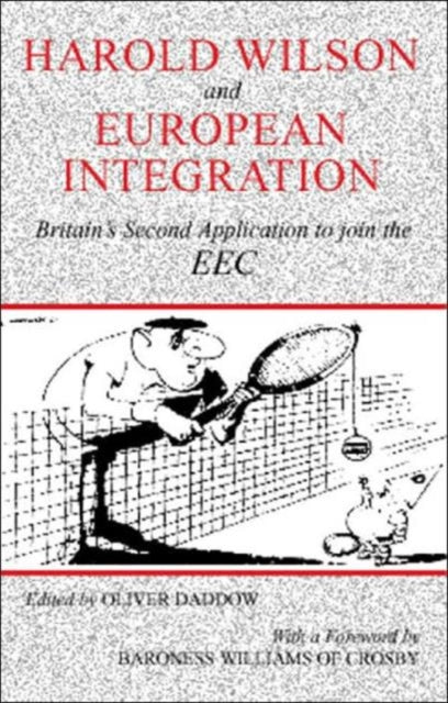 Harold Wilson and European Integration