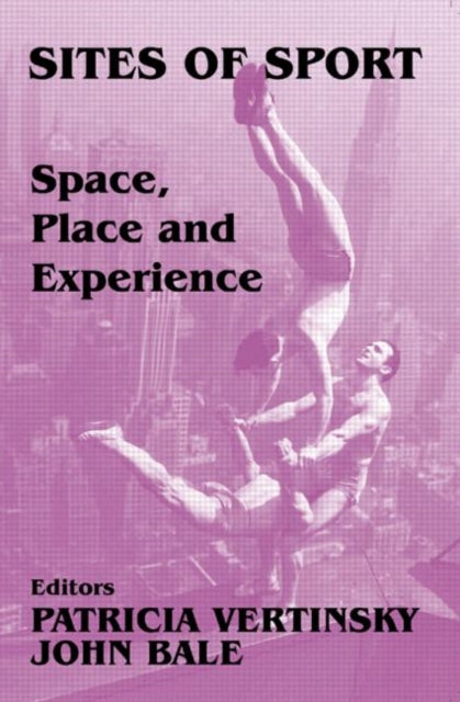 Book cover of: Sites of Sport. By: P. Vertinsky