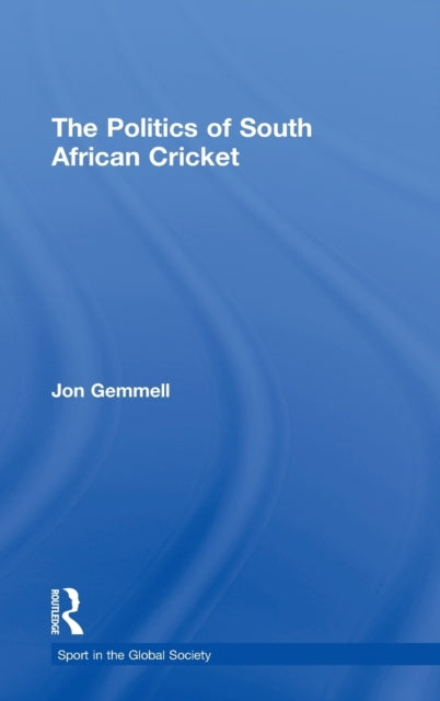 The Politics of South African Cricket