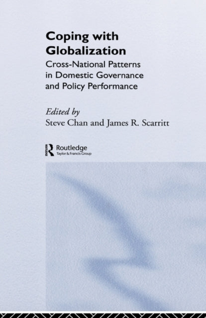 Book cover of: Coping with Globalization. By: Steve Chan