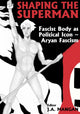 Book cover of: Shaping the Superman. By: J. A. Mangan