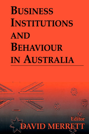 Business Institutions and Behaviour in Australia