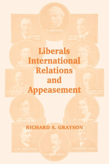 Book cover of: Liberals, International Relations and Appeasement