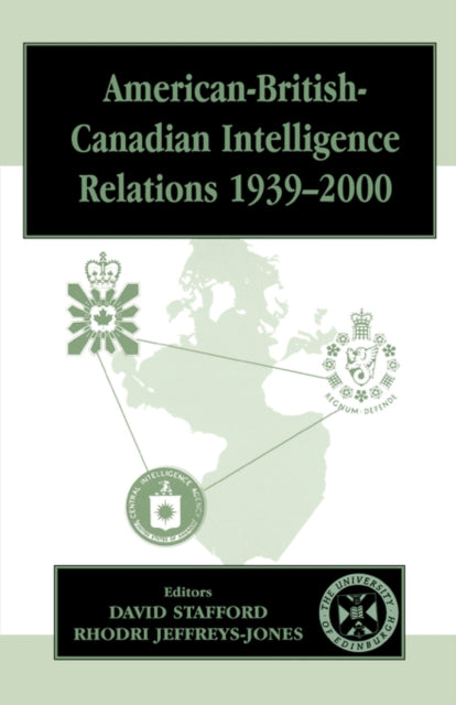 Book cover of: American-British-Canadian Intelligence Relations, 1939-2000. By: David Stafford