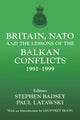 Book cover of: Britain, NATO and the Lessons of the Balkan Conflicts, 1991 -1999. By: Dr. Badsey