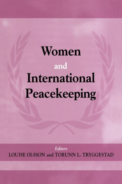 Book cover of: Women and International Peacekeeping. By: Louise Olsson