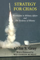 Book cover of: Strategy for Chaos. By: Colin Gray - undifferentiated
