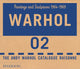 Book cover of: Andy Warhol Catalogue Raisonne. By: Georg Frei