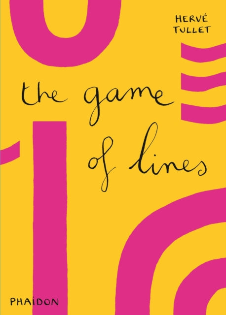 Book cover of: Game of Lines. By: Hervé Tullet