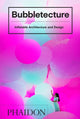 Book cover of: Bubbletecture. By: Sharon Francis