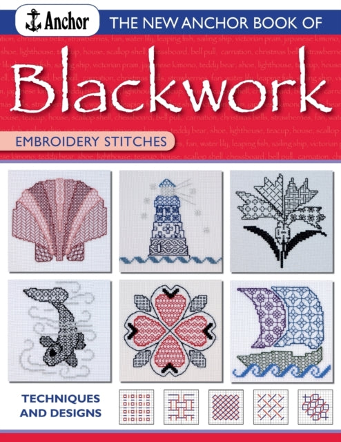 Book cover of: The Anchor Book of Blackwork Embroidery Stitches. By: Jill Cater Nixon
