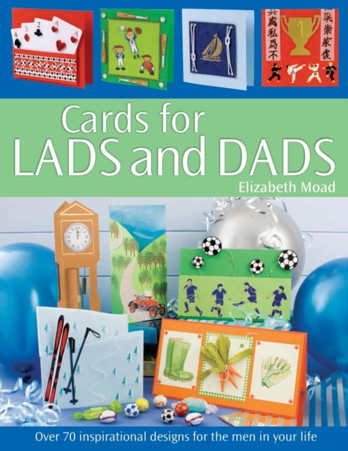 Book cover of: Cards for Lads and Dads. By: Elizabeth Moad