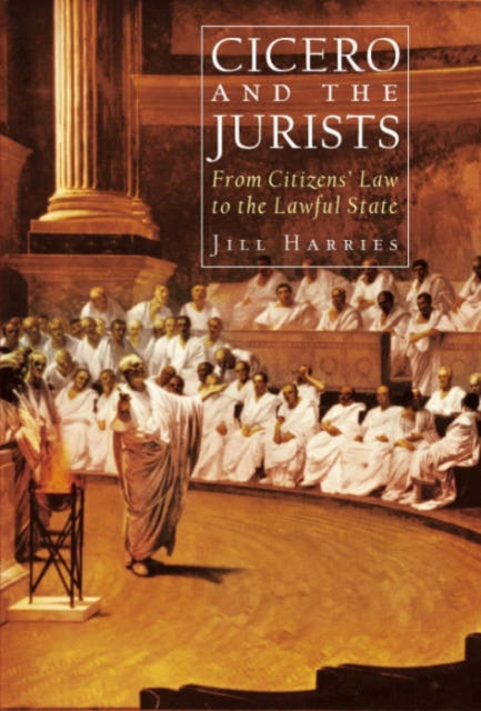 Book cover of: Cicero and the Jurists. By: Jill Harries