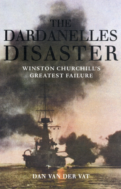Book cover of: Dardanelles Disaster