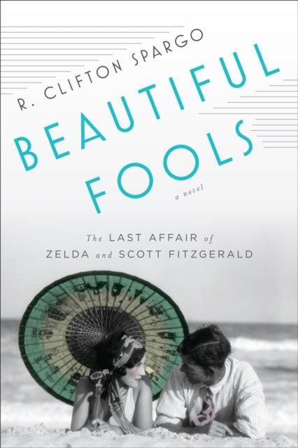 Book cover of: Beautiful Fools. By: R. Clifton Spargo