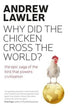 Book cover of: How the Chicken Crossed the World. By: Andrew Lawler