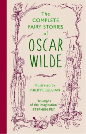 Complete Fairy Stories of Oscar Wilde, classic tales that will delight this Christmas
