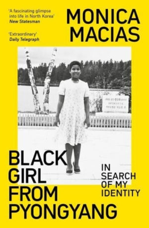 Black Girl from Pyongyang, In Search of My Identity