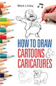 How To Draw Cartoons and Caricatures 9780716023517 Mark Linley