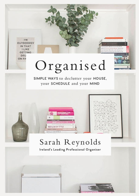 Book cover of: Organised. By: Sarah Reynolds