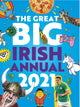 Book cover of: Great Big Irish Annual 2021