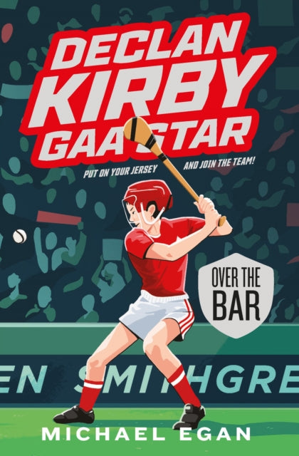 Book cover of: Declan Kirby - GAA Star. By: Michael Egan