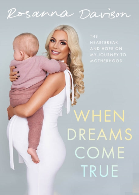 Book cover of: When Dreams Come True. By: Rosanna Davison