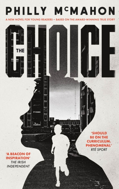 Book cover of: Choice - for young readers. By: Philly McMahon