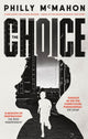 Book cover of: Choice - for young readers. By: Philly McMahon
