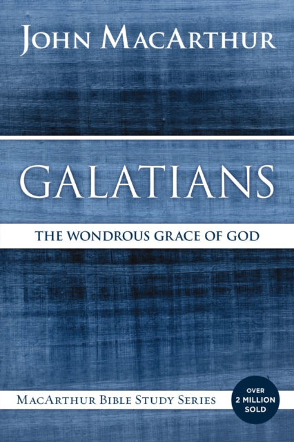 Book cover of: Galatians. By: John MacArthur