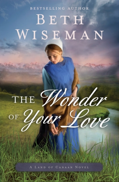 Book cover of: Wonder of Your Love. By: Beth Wiseman