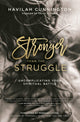 Book cover of: Stronger than the Struggle. By: Havilah Cunnington