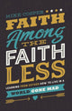 Book cover of: Faith Among the Faithless. By: Mike Cosper