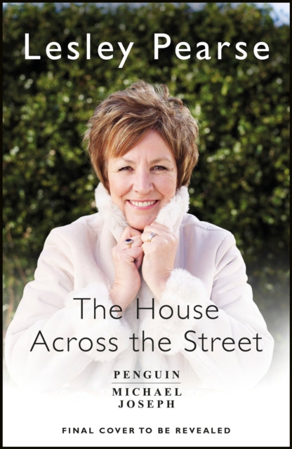 Book cover of: House Across the Street. By: Lesley Pearse